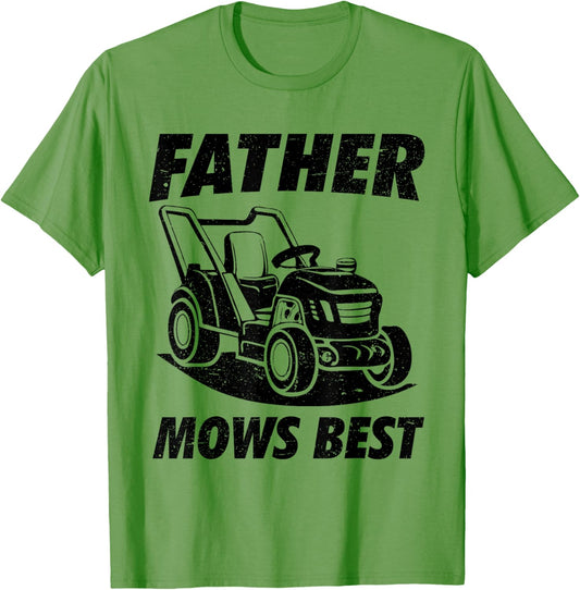 Father Mows Best Funny Riding Mower Fathers Day Dad T-Shirt