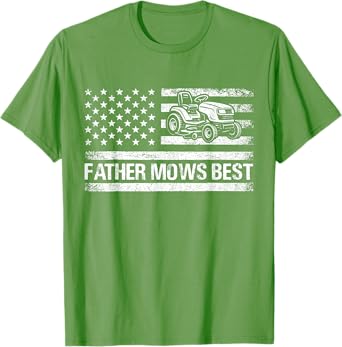 Funny Father Mows Best Green Lawn Mower Dad Mowing Father's T-Shirt