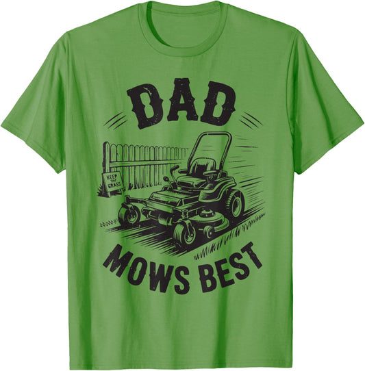 Mens Dad Mows Best Zero-Turn Lawn Mower Care Father Day Gift T-Shirt