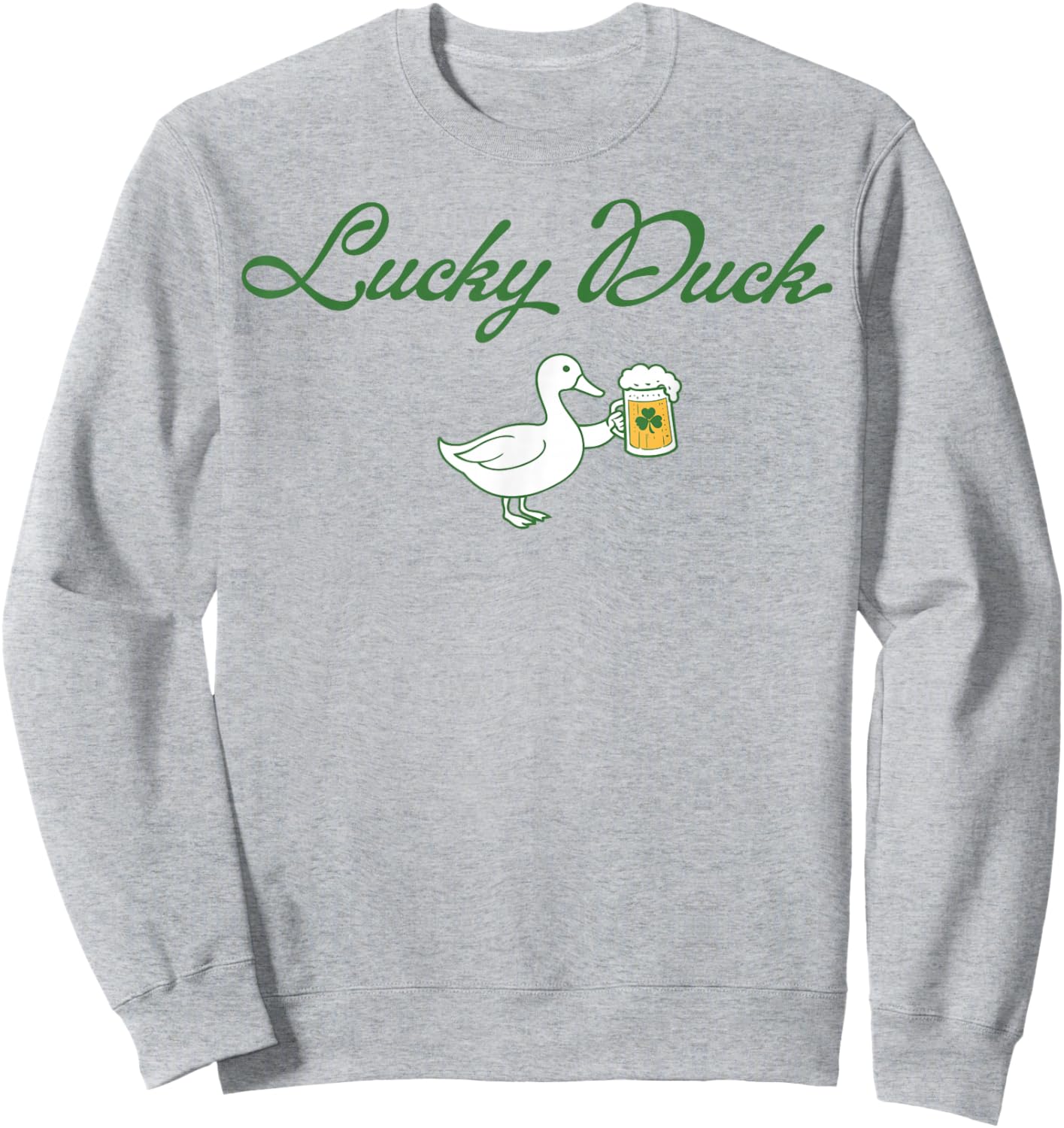 St Patrick's Day Lucky Duck Saint Paddy's Day Irish Beer T-Shirt - Sweatshirt | Ash