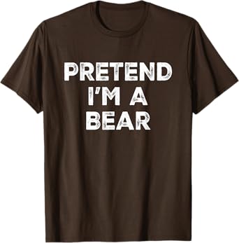 Pretend I'm A Bear Lazy Halloween Costume T-Shirt