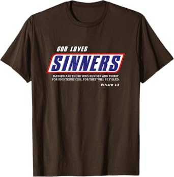 Funny Christian gifts religion bible verse God loves sinners T-Shirt