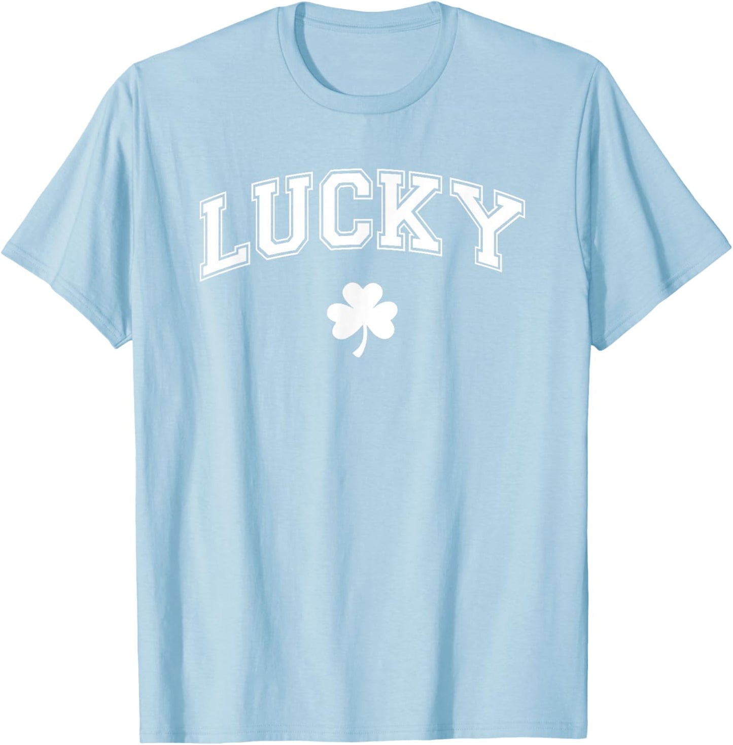 St Pattys Day Irish Lucky Shamrock St Patricks Day Men Women T-Shirt - T-Shirt | Light Blue