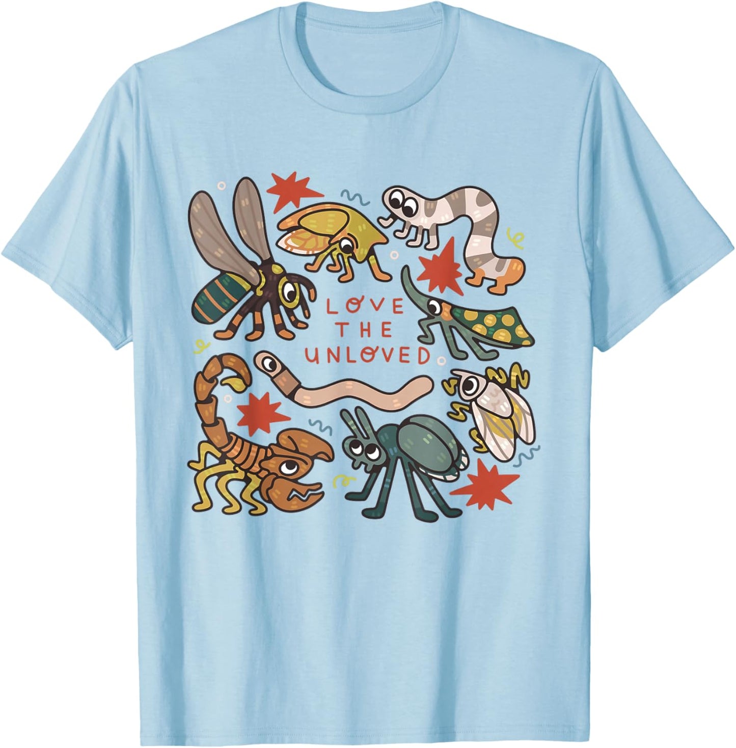 Love The Unloved Insects Worm Scorpion Quote T-Shirt - T-Shirt | Light Blue