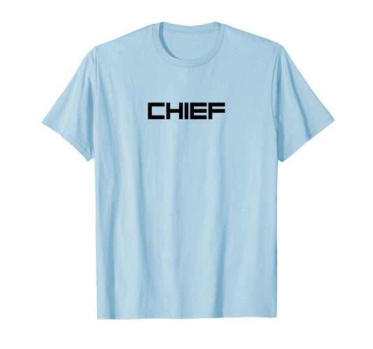 Chief | Leader, Master and Chieftain | Army & Discipline T-Shirt