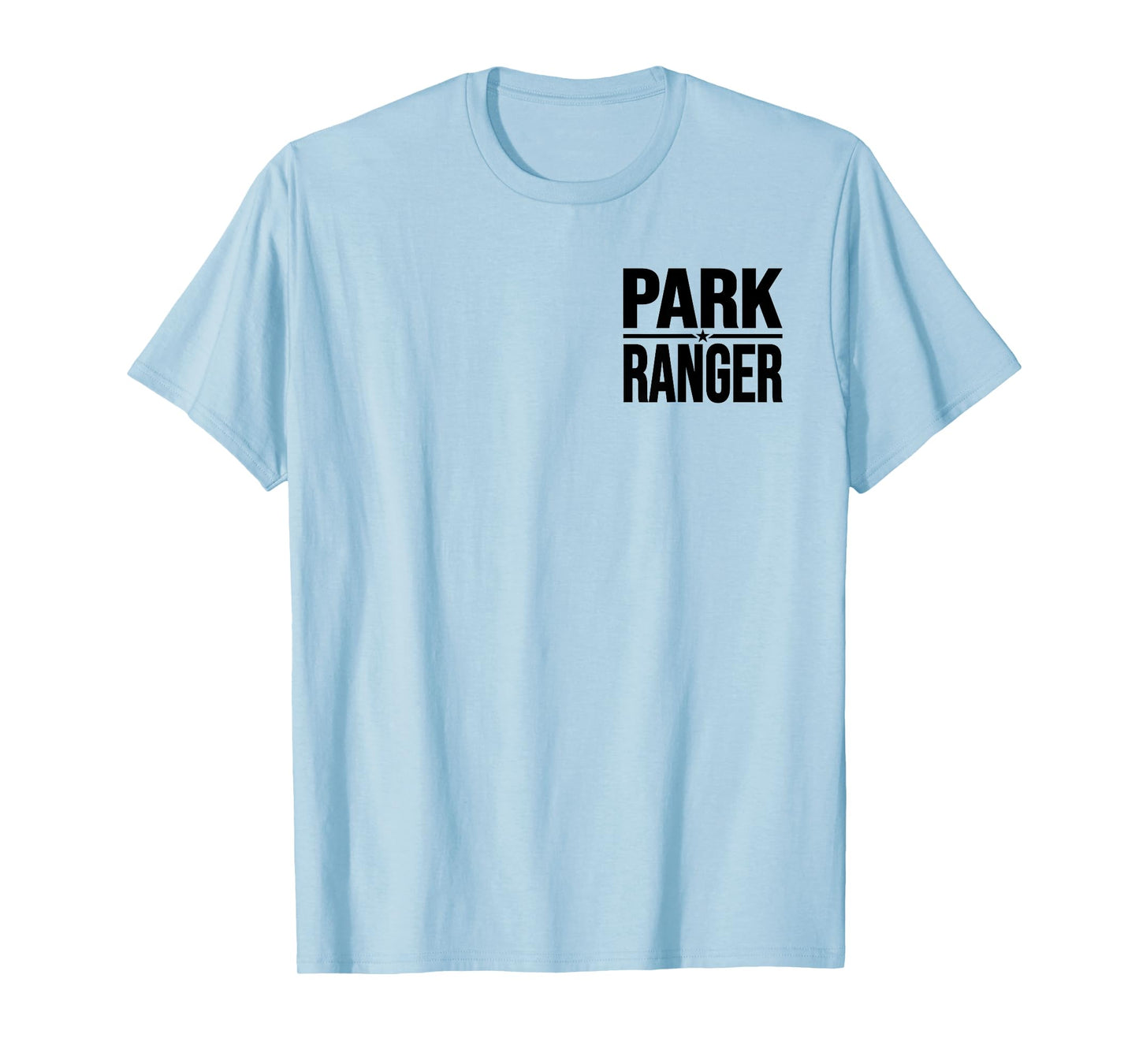 PARK RANGER PARKLANDS WILDLIFE FOREST LAW ENFORCEMENT T-Shirt
