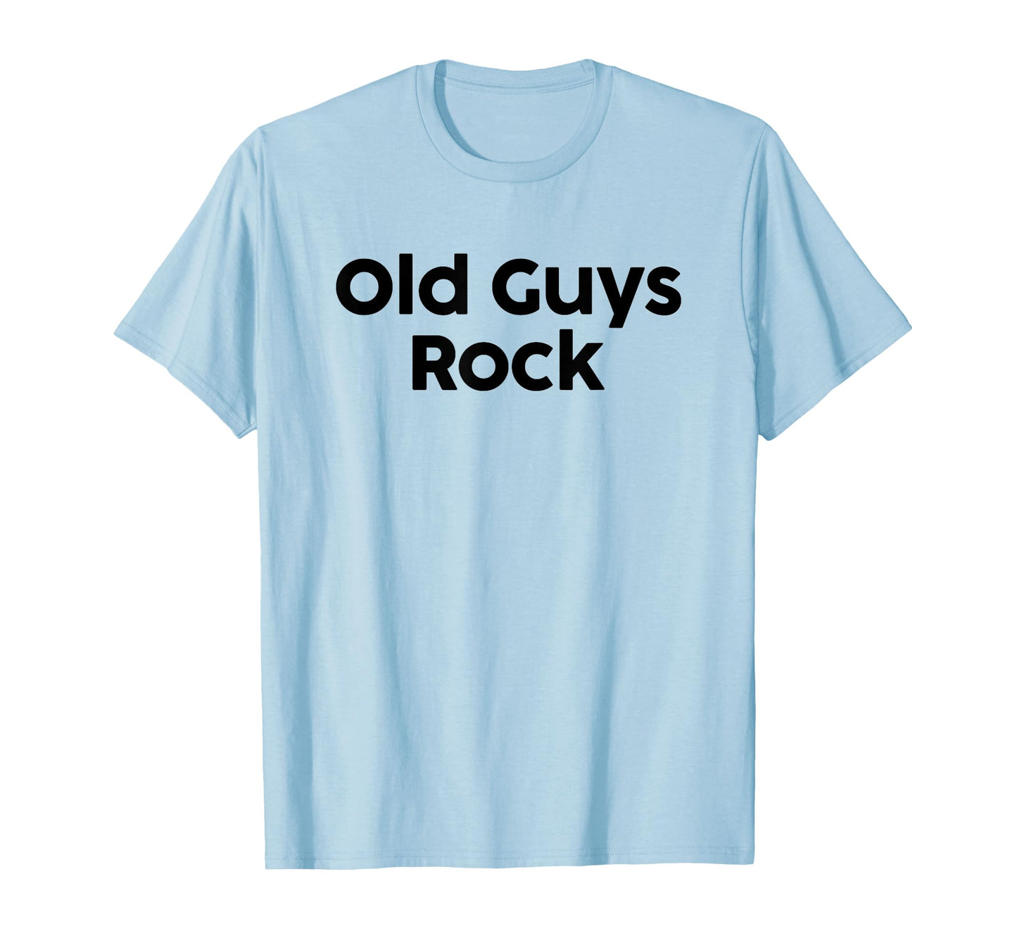 Old Guys Rock Aging Funny Saying Old Age T-Shirt