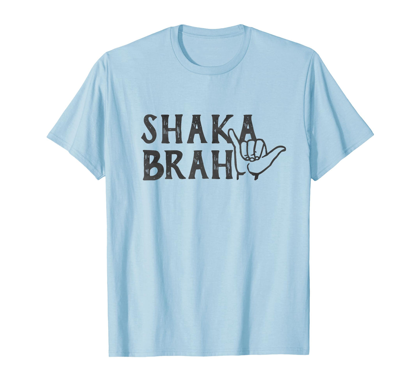 Shaka Brah Hawaiian Pidgin Surfer T-Shirt