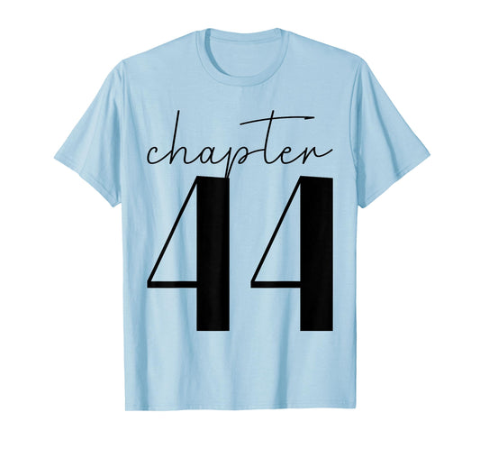 Chapter 44 T-Shirt
