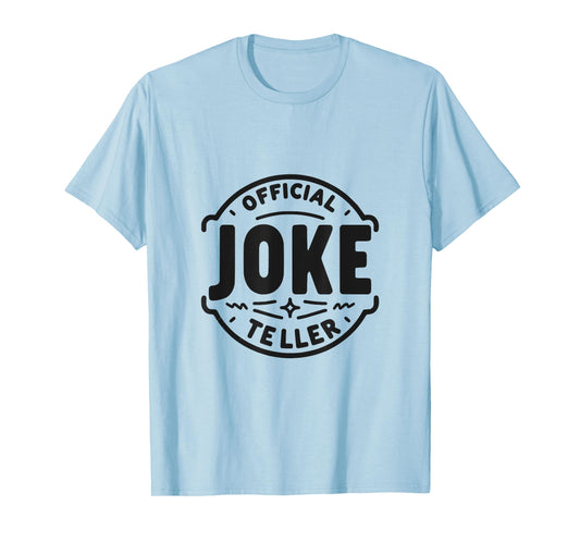 Official Joke Teller Dad Humor For Fathers Day T-Shirt
