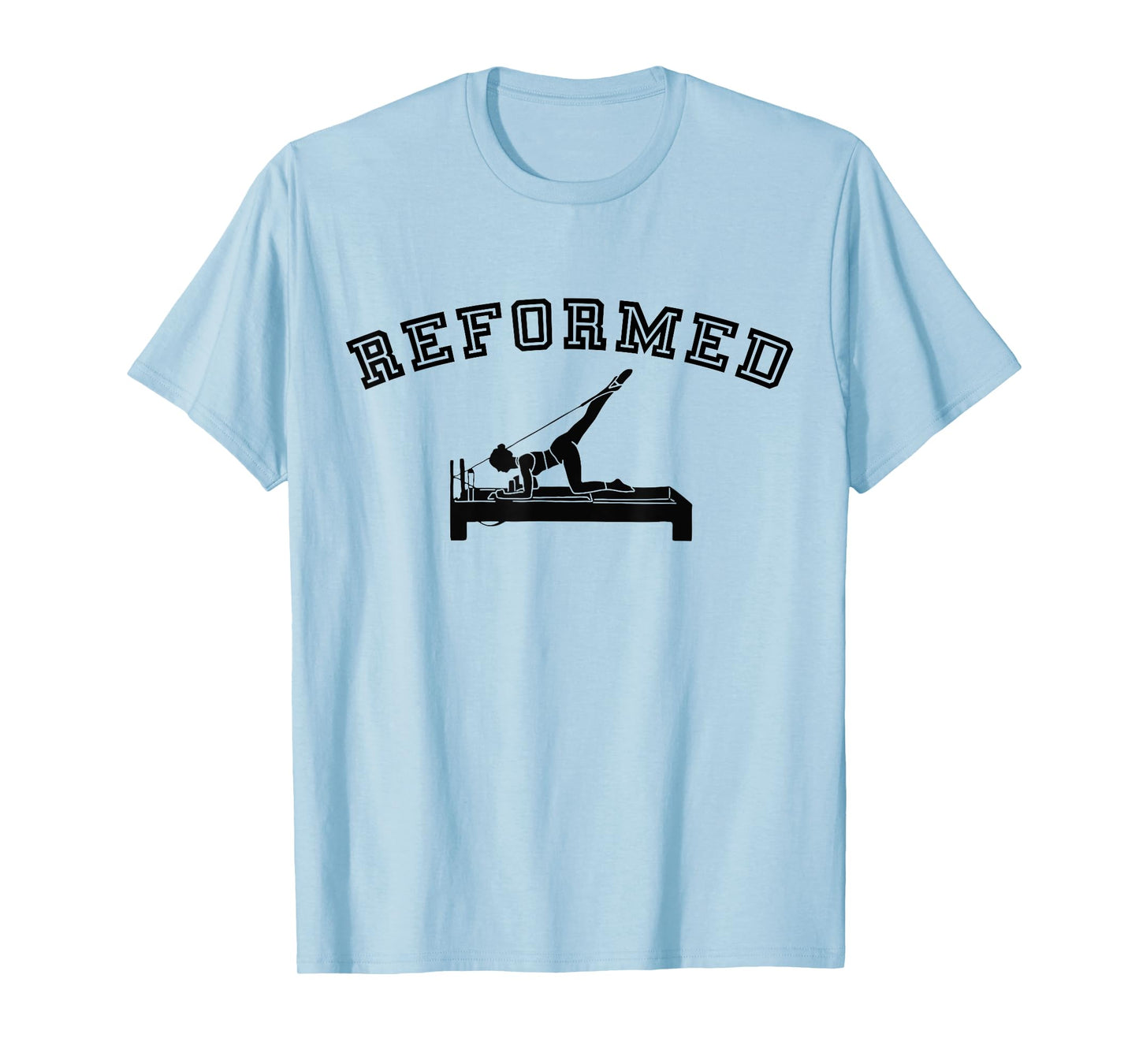 Reformer Pilates Funny Workout T-Shirt