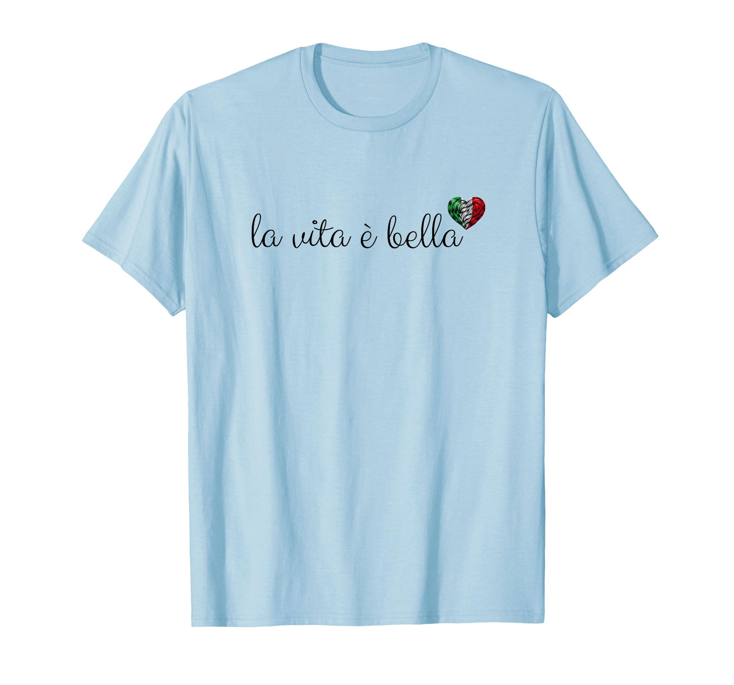 Cute La Vita E Bella Italian Flag Heart Life Is Beautiful T-Shirt