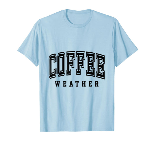 Coffee Weather Lovers Club Shirts T-Shirt