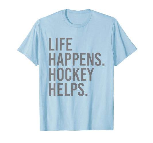Life Happens Hockey Helps T-Shirt