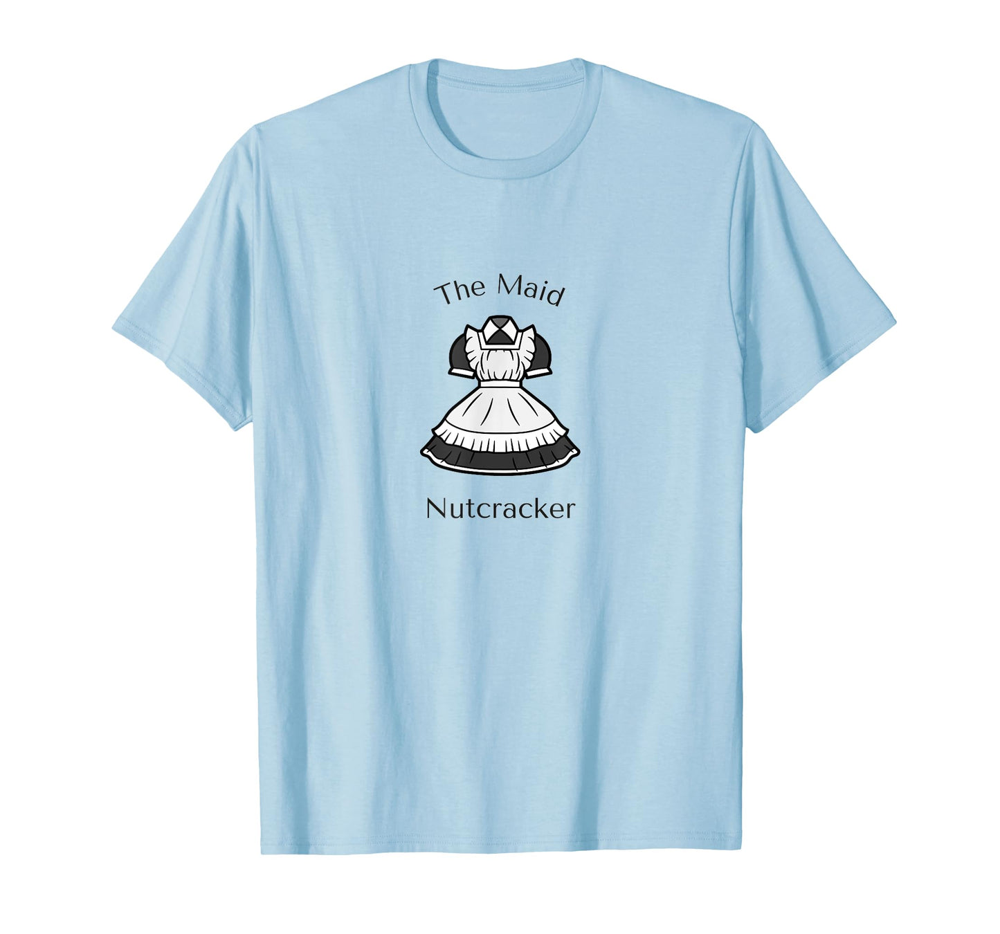 THE MAID THE NUTCRACKER Christmas Ballet Dancer Graphic T-Shirt