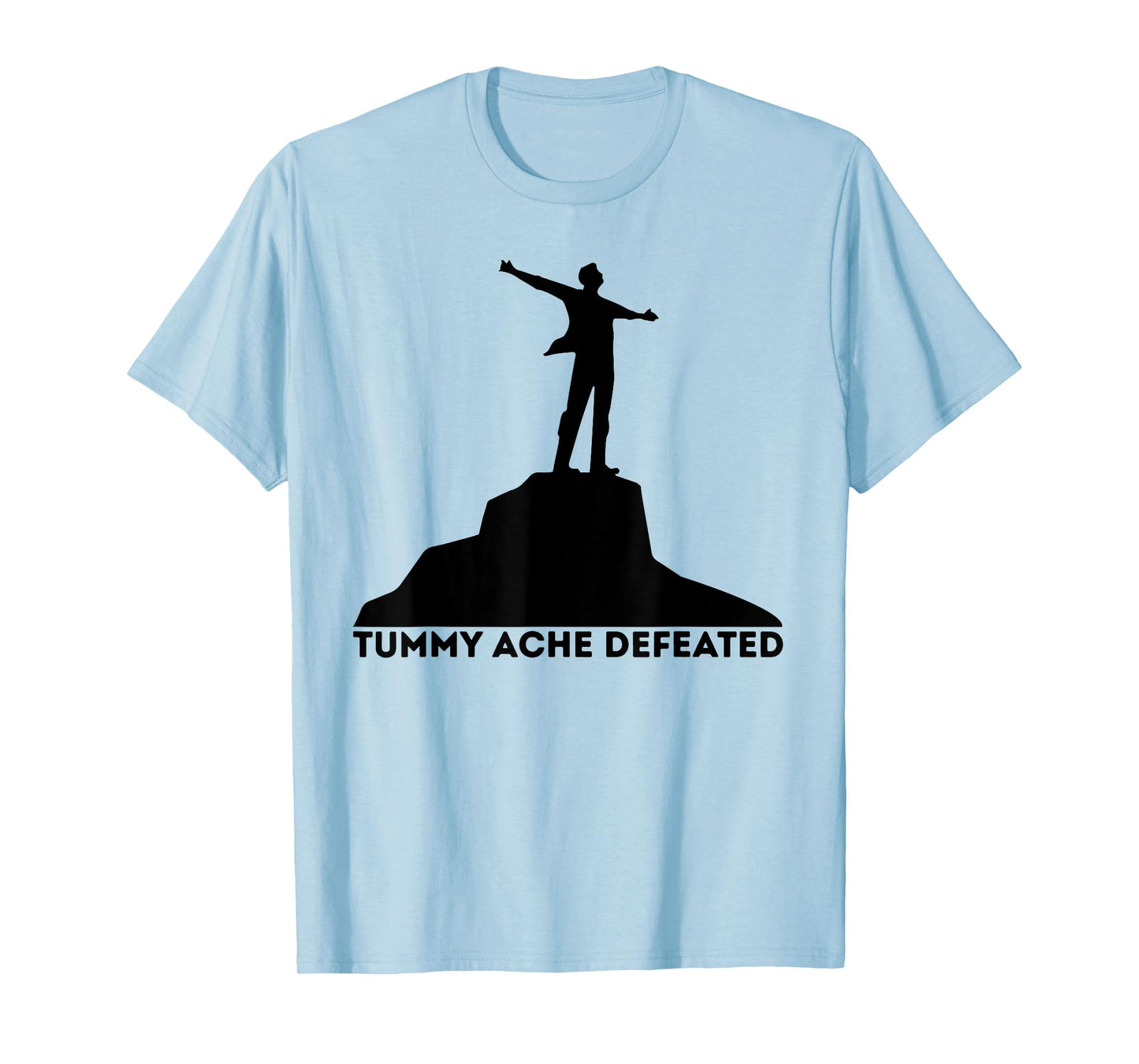 Tummy Ache Defeated Funny Victory Meme Health Humor Slogan T-Shirt