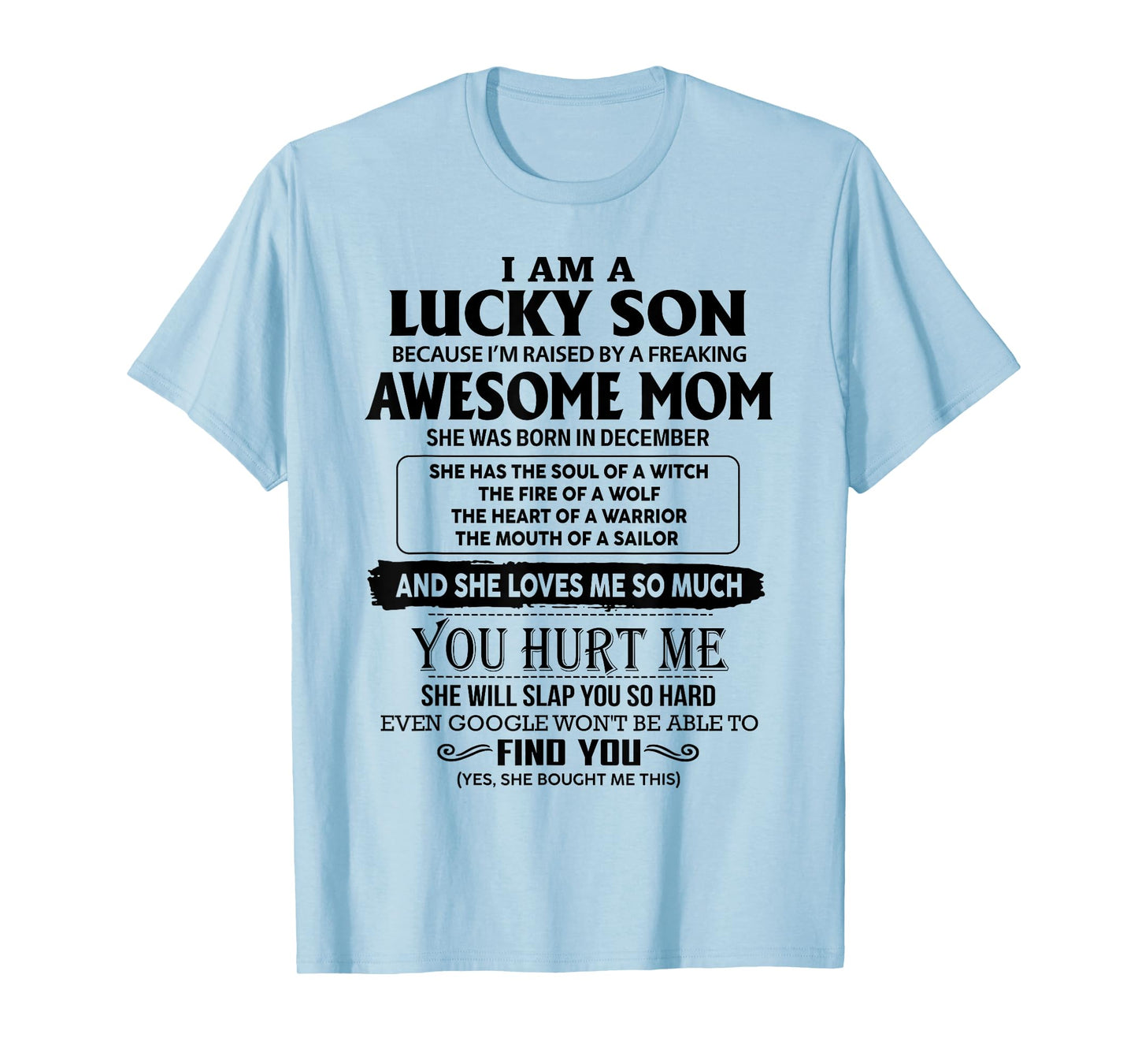I'm A Lucky Son Of Awesome Mom She Was Born In December T-Shirt