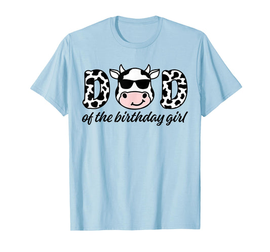 Cow Dad Birthday Family Matching Mothers Day Boy Girl Farm T-Shirt