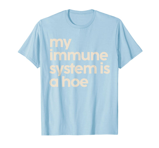 My Immune System Is A Hoe Multiple Sclerosis Awareness Retro T-Shirt