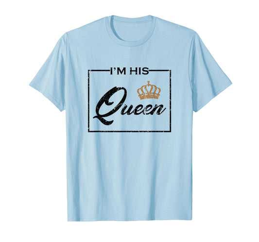 Vintage I'm His Queen Couples Matching T-Shirt