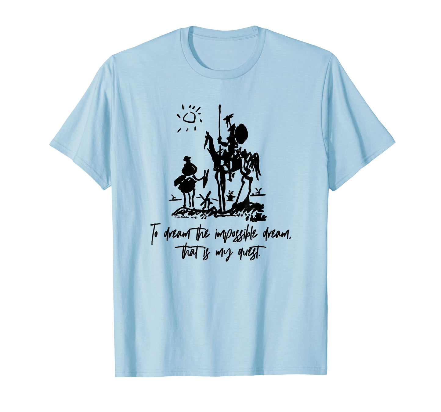 Don Quixote To Dream Impossible That Is My Quest T-Shirt