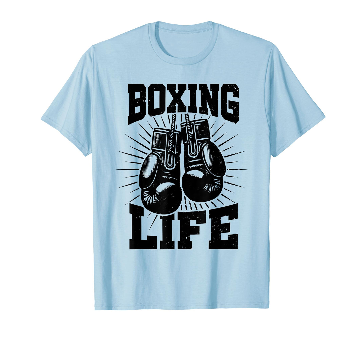 Boxing Life Boxers Gloves Training Workout Boxing Lovers T-Shirt