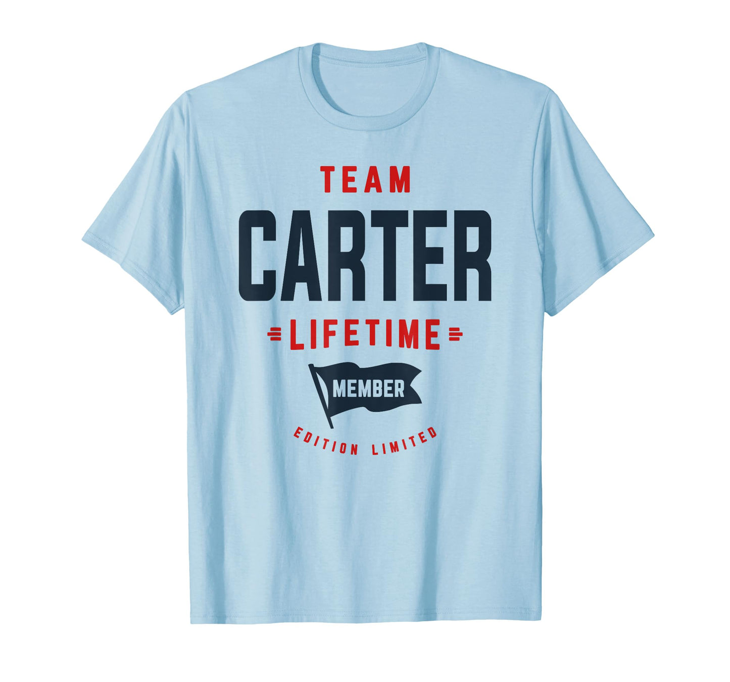 Team Carter Lifetime Member Funny Name Carter T-Shirt