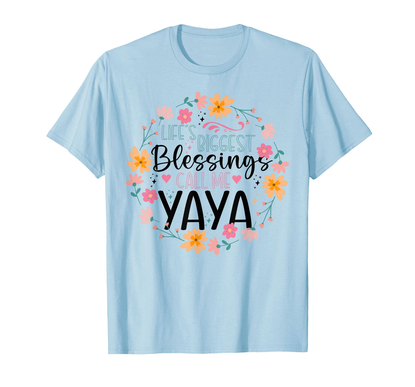 Life’s Greatest Blessings Call Me Yaya | Floral Grandma T-Shirt