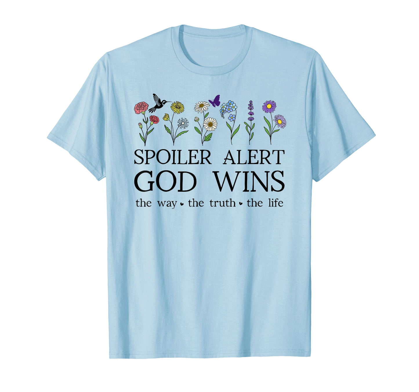 Spoiler Alert God Wins I've Read The Final Chapter Christian T-Shirt