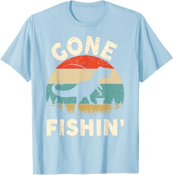 Funny Gone Fishing-Shirt Men Women Youth Boys Kids Toddler T-Shirt