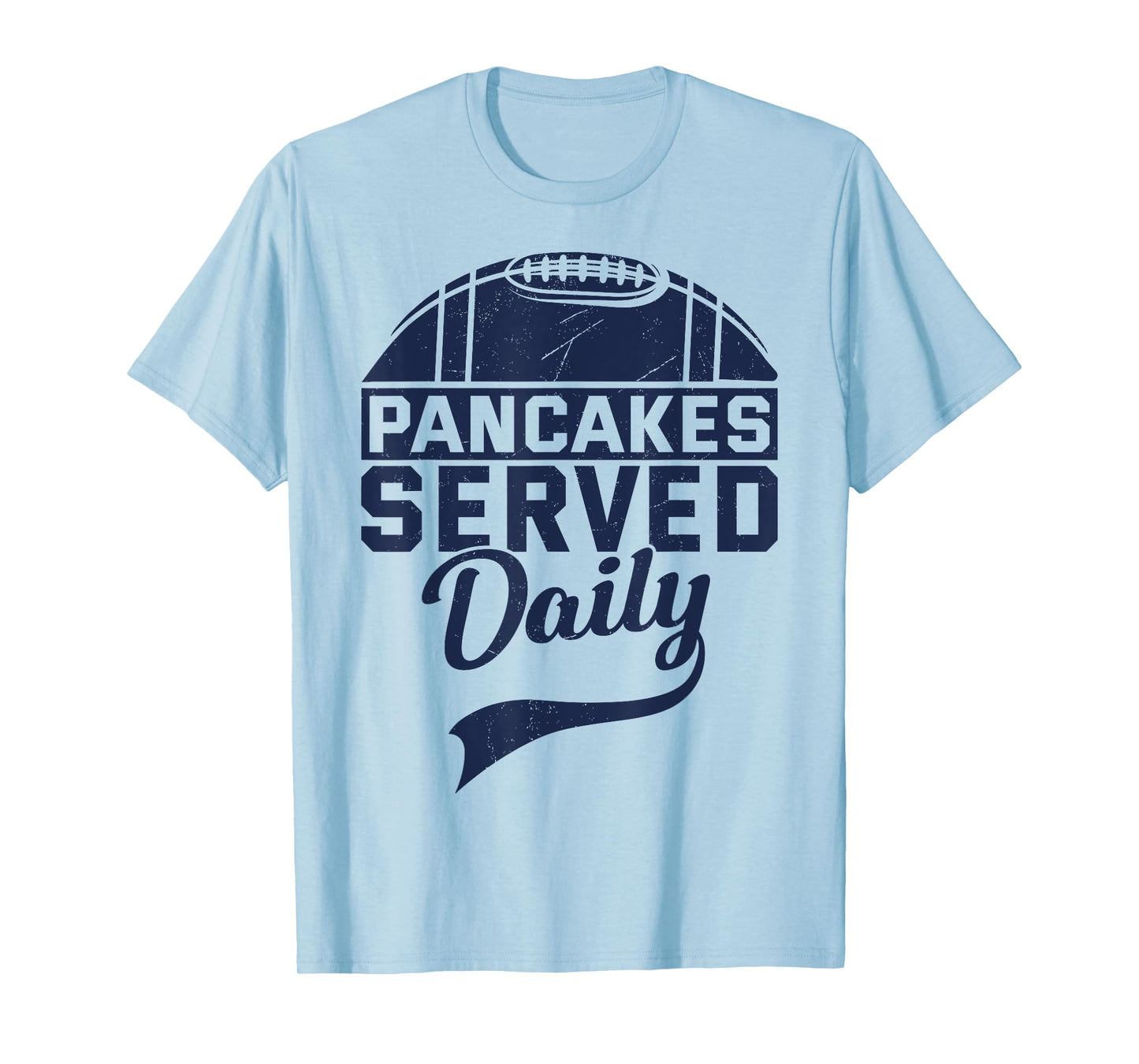 Pancakes Served Daily Funny Vintage Lineman Football Saiyng T-Shirt