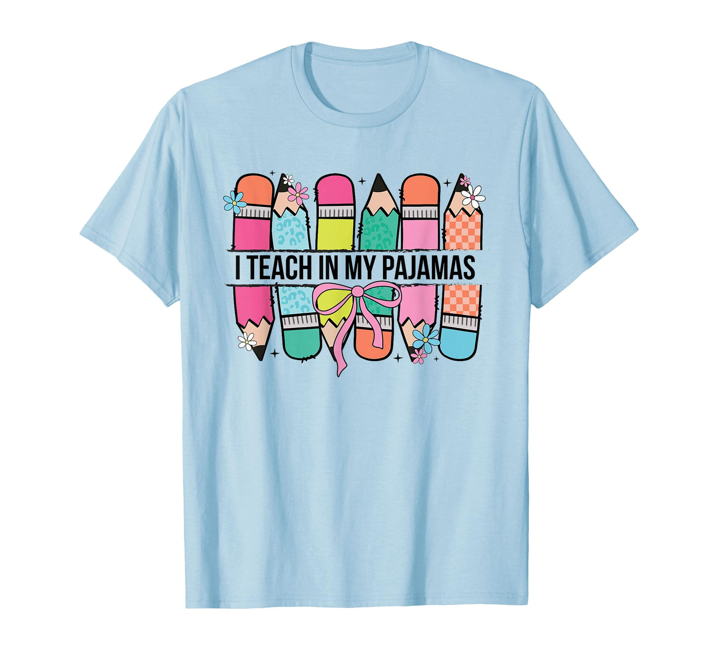 I Teach in My Pajamas Homeschool Mama Homeschooling Mom T-Shirt