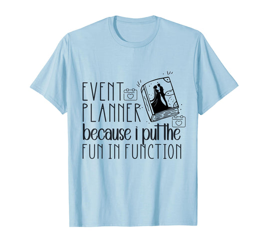 Funny Event Planner Shirt Women Plan Wedding Coordinator T-Shirt