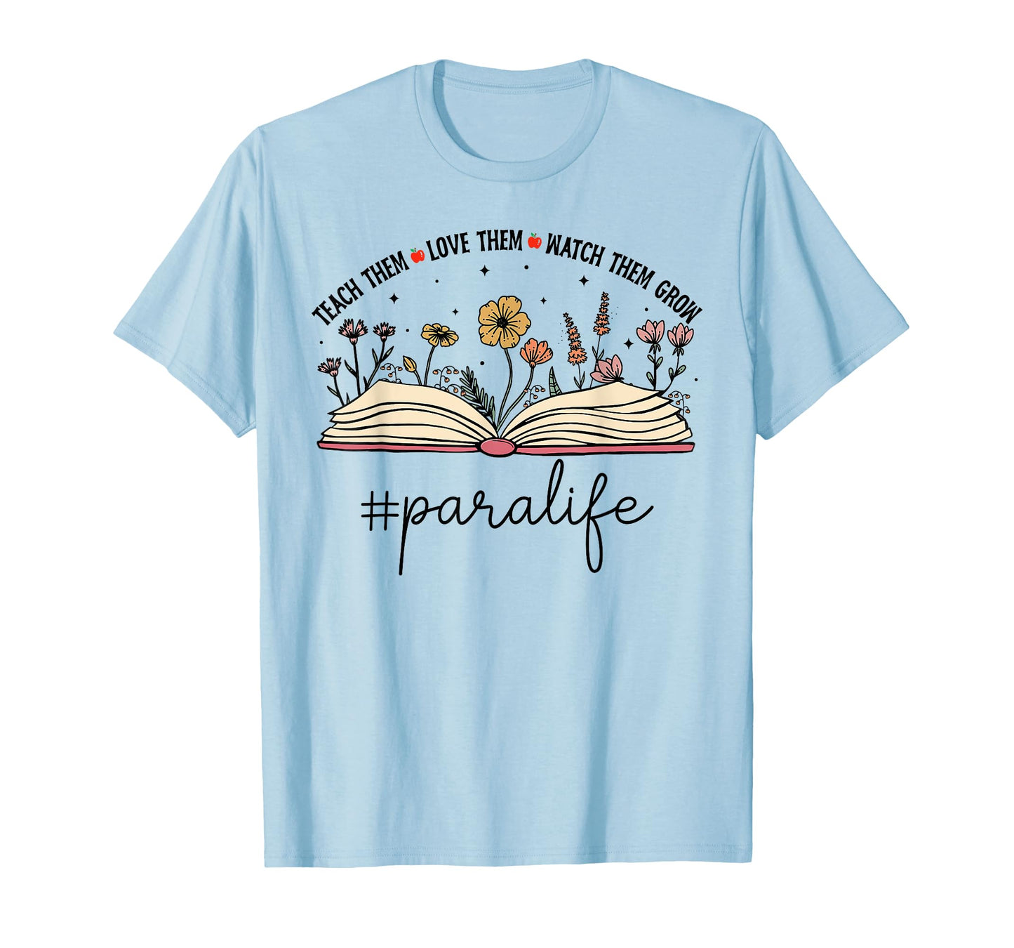 Paraprofessional Shirt For Women Wildflowers Para Life T-Shirt