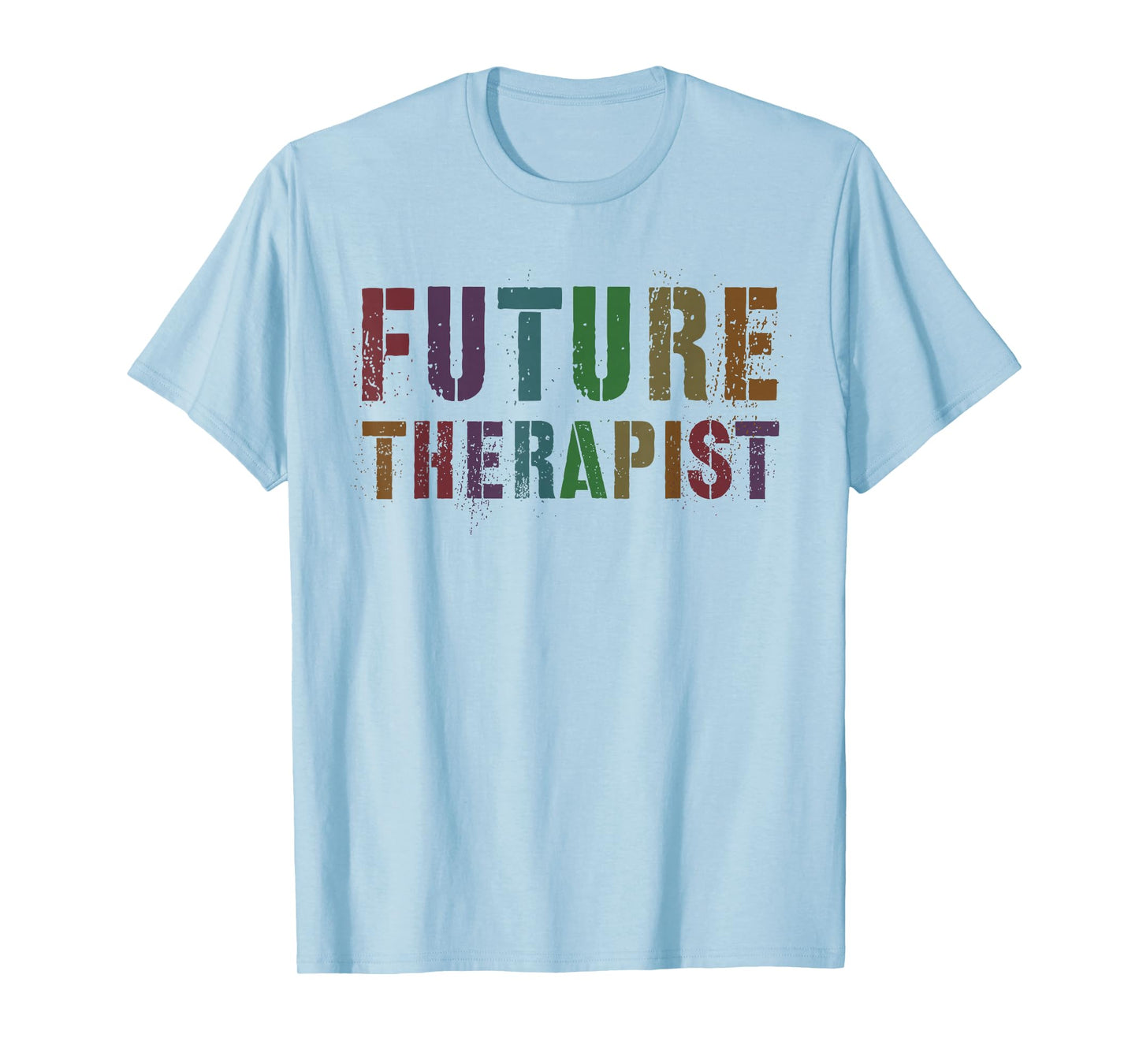 Funny FUTURE THERAPIST Mental Health Counselor In Training T-Shirt