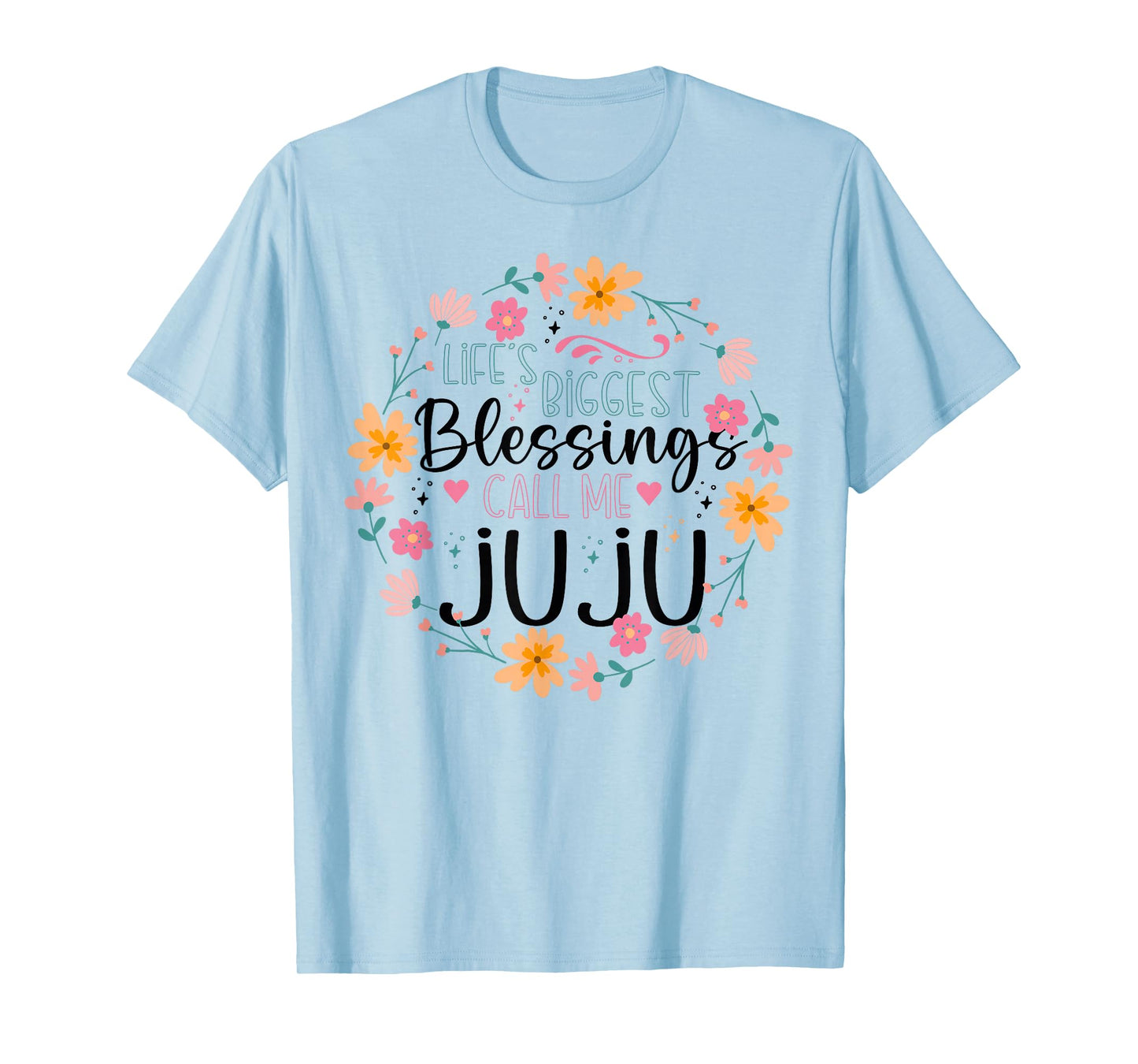 Life’s Greatest Blessings Call Me Juju | Floral Grandma T-Shirt