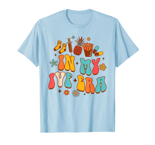 IVF Mom IVF Mama Transfer Day Infertility In My IVF Era T-Shirt