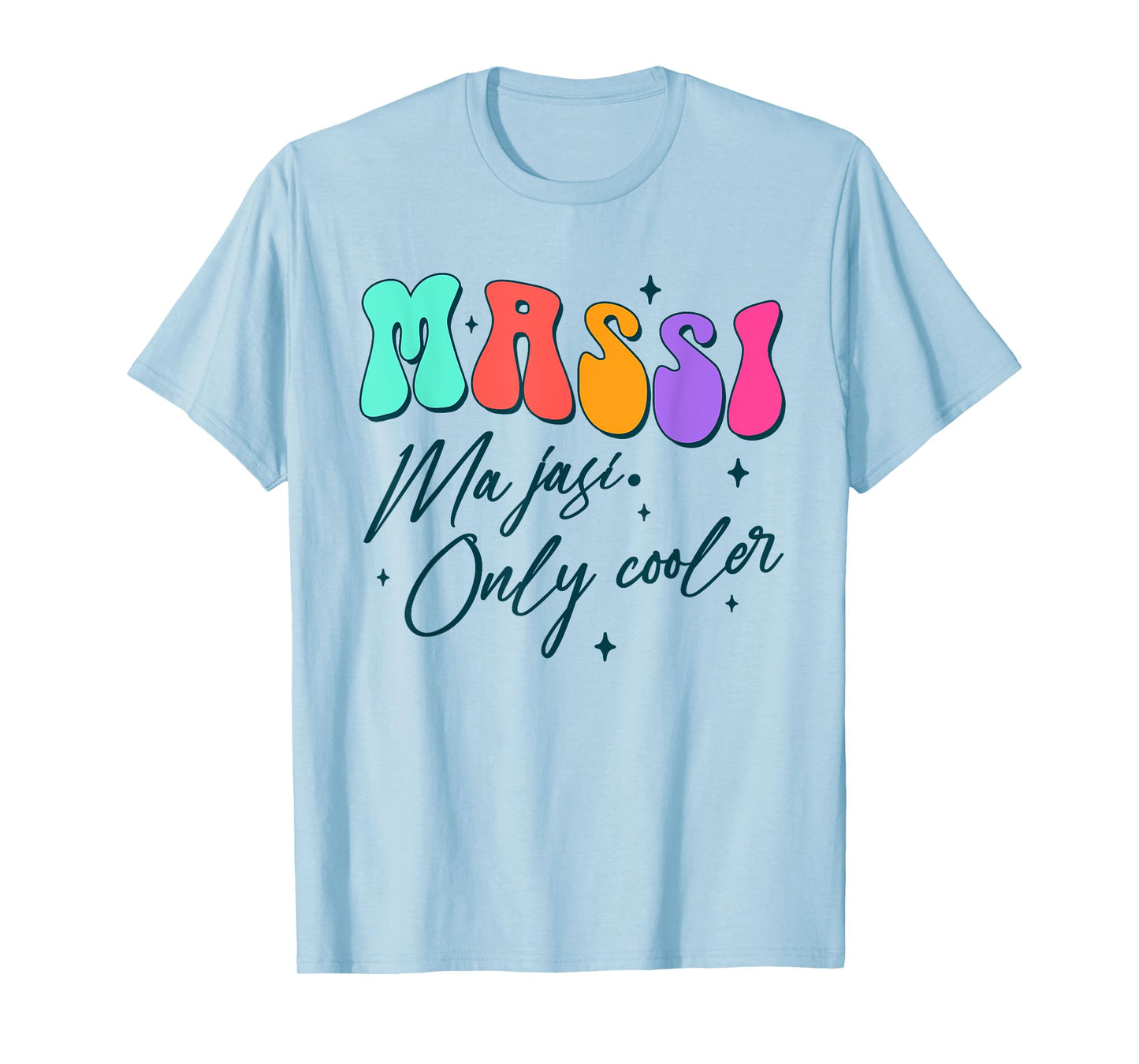 Indian Auntie Aunt Punjabi Desi Massi Ma Jasi Only Cooler T-Shirt
