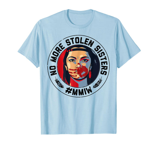 No-More Stolen Sister Red Hand MMIW Awareness America Native T-Shirt