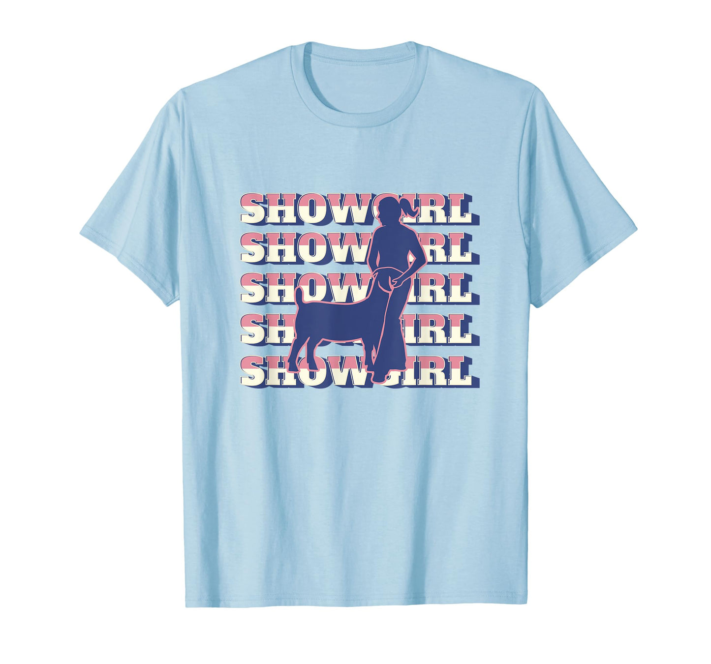 Show Girl - Fun Livestock Goat Showing T-Shirt