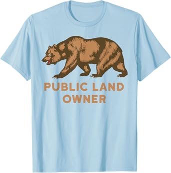 Public Land Owner Shirt - Hiking Hunting & Fishing Shirt
