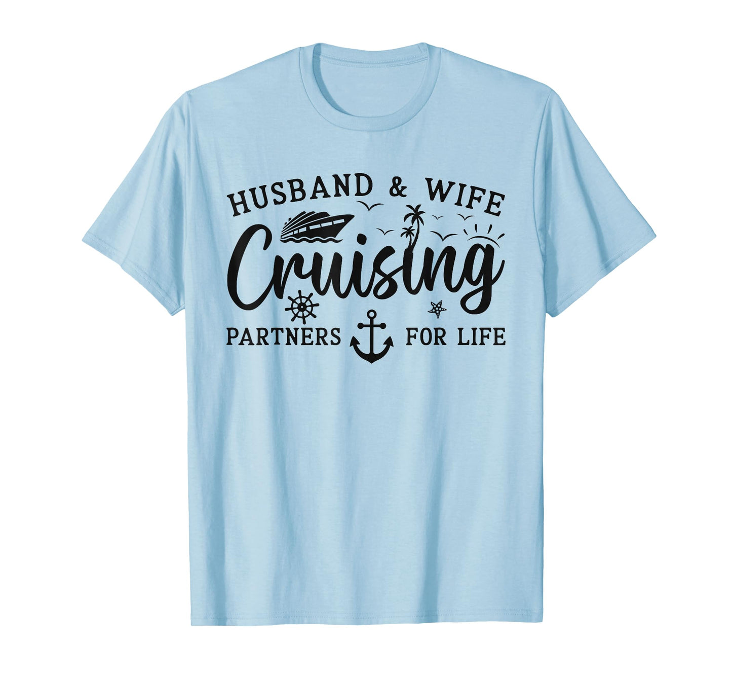 Husband And Wife Cruise 2025 Matching Couple Cruising Trip T-Shirt