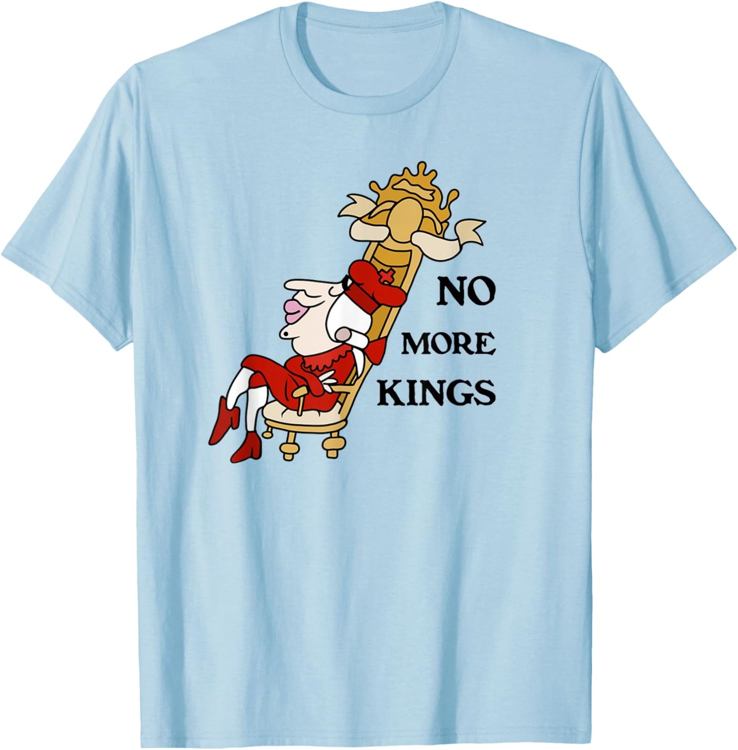 No More Kings T-Shirt