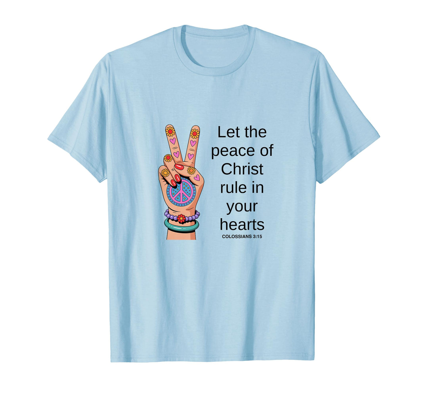 Let The Peace of God Rule in Your Heart, Inspirational T-Shirt