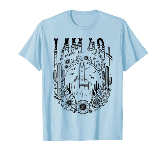 Funny 50th Birthday I Am 49 Plus 1 Middle Finger 49+1, im 50 T-Shirt