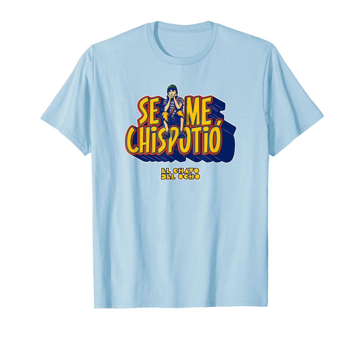 El Chavo - Colorful Desings for Kids, Teen, Women & Men T-Shirt