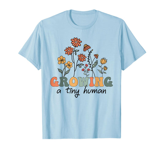 Growing A Tiny Human Floral Flowers Tee Funny Pregnancy Tee T-Shirt