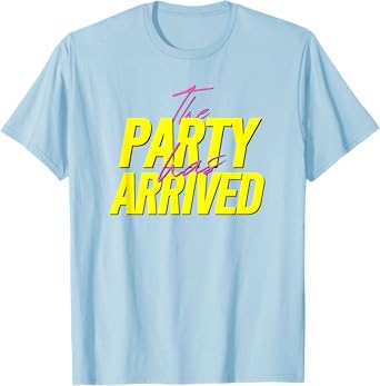 The Party has Arrived | Daydrinking Cheers Frontprint T-Shirt