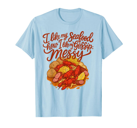 Messy Seafood Boil Crawfish Lover Party Design T-Shirt