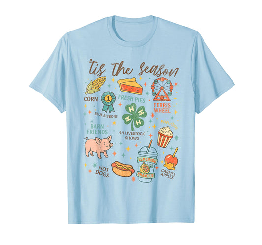 Tis The Season State Fair Livestock Shows Fair Week Tired T-Shirt